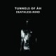 TUNNELS OF AH-DEATHLESS MIND (CD)