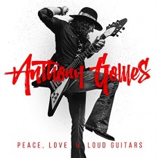 ANTHONY GOMES-PEACE, LOVE & LOUD.. (CD)