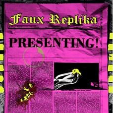 FAUX REPLIKA-PRESENTING! (LP)