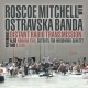ROSCOE MITCHELL & OSTRAVASKA BANDA-DISTANT RADIO.. (LP)