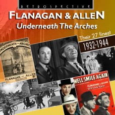 FLANAGAN & ALLEN-UNDERNEATH THE ARCHES (CD)