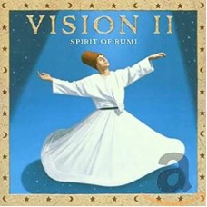 VISION II-SPIRIT OF RUMI (CD)