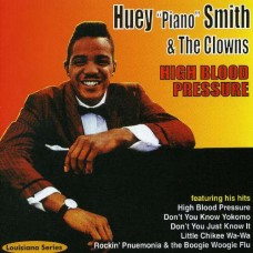 HUEY "PIANO" SMITH & THE CLOWNS-HIGH BLOOD PRESSURE (CD)