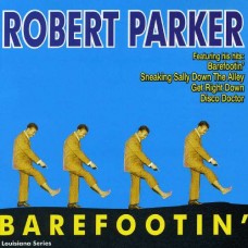 ROBERT PARKER-BAREFOOTIN (CD)