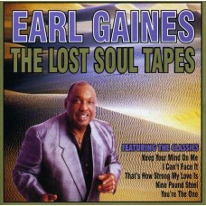 EARL GAINES-LOST SOUL TAPES (CD)