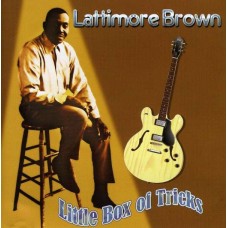 BROWN LATTIMORE-LITTLE BOX OF TRICKS (CD)