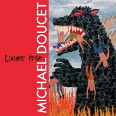 MICHAEL DOUCET-LACHER PRISE (CD)