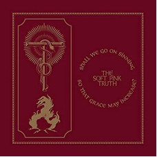 SOFT PINK TRUTH-SHALL WE GO ON SINNING.. (LP)