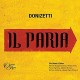 G. DONIZETTI-IL PARIA -DIGI- (2CD)