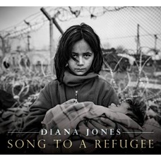 DIANA JONES-SONG TO A REFUGEE (CD)