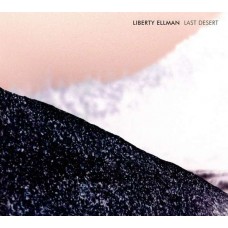 LIBERTY ELLMAN-LAST DESERT (CD)