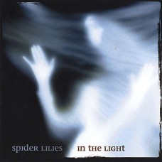 SPIDER LILIES-IN THE LIGHT (CD)