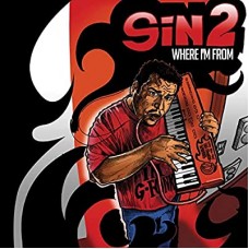 SIN2-WHERE I'M FROM (LP)