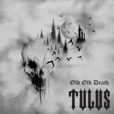 TULUS-OLD OLD DEATH (LP)