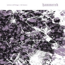 JACKSON BRIGGS REID & THE HEATERS-HAMMERED (LP)