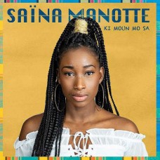 SAINA MANOTTE-KI MOUN MO SA (CD)