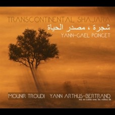 YANN-GAEL PONCET-TRANSCONTINENTAL SHAJARA (CD)