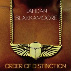 JAHDAN BLAKKAMOORE-ORDER OF DISTINCTION (LP)