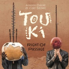 AMADOU DIAGNE & CORY SEZNEC-TOUKI - RIGHT OF PASSAGE (LP)