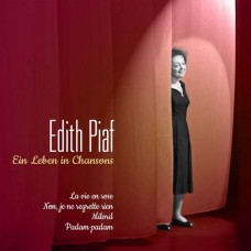 EDITH PIAF-EIN LEBEN IN CHANSONS (CD)