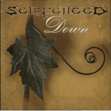 SENTENCED-DOWN -HQ/LTD- (LP)