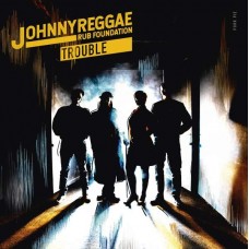 JOHNNY REGGAE RUB FOUNDAT-TROUBLE (LP)