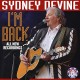 SYDNEY DEVINE-I'M BACK (CD)