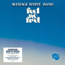 AVERAGE WHITE BAND-FEEL NO FRET -COLOURED- (LP)