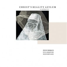 PENNY RIMBAUD-CHRIST'S ASYLUM AND LES.. (2LP)