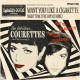 COURETTES-WANT YOU! LIKE A.. (7")