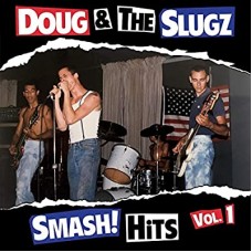 DOUG & THE SLUGZ-SMASH! HITS.. -BONUS TR- (CD)