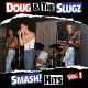 DOUG & THE SLUGZ-SMASH! HITS.. -BONUS TR- (CD)