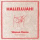 HALLELUJAH!-WANNA DANCE (LP)