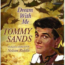 TOMMY SANDS-DREAM WITH ME (CD)