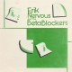 ERIK NERVOUS AND THE BETA-ERIK NERVOUS AND THE.. (LP)
