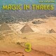 MAGIC IN THREES-THREE (LP)