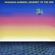 PHAROAH SANDERS-JOURNEY TO THE ONE -HQ- (LP)