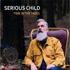 SERIOUS CHILD-TIME IN THE TREES (LP)