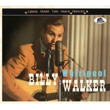 BILLY WALKER-WHIRLPOOL:GONNA SHAKE THI (CD)