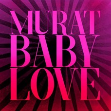 JEAN-LOUIS MURAT-BABY LOVE (CD)