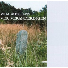 WIM MERTENS-VER-VERANDERINGEN (CD)