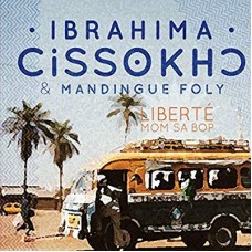 IBRAHIMA CISSOKHO & MANDINGUE FOLY-LIBERT MOM SA BOP (CD)