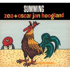 ZEA & OSCAR JAN HOOGLAND-SUMMING (CD)