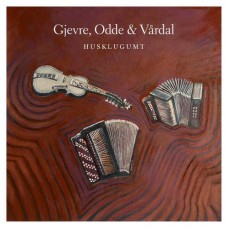 GJEVRE, ODDE & VARDAL-HUSKLUGUMT (CD)