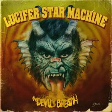 LUCIFER STAR MACHINE-DEVIL'S BREATH (CD)