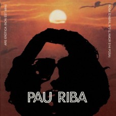 PAU RIBA-ARS EROTICA (7")