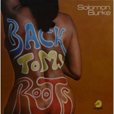 SOLOMON BURKE-BACK TO MY ROOTS -RSD- (LP)