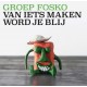 GROEP FOSKO-VAN IETS MAKEN WORD JE.. (CD)