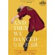 FILME-AND THEN WE DANCED (DVD)