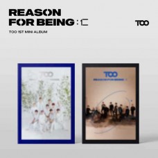 TOO-REASON FOR BEING (CD)